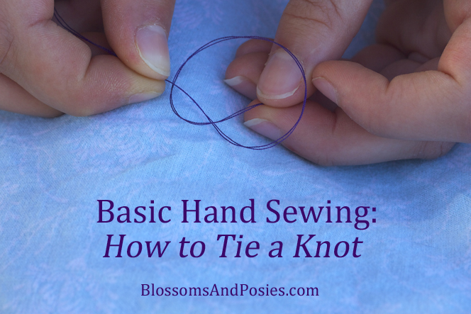 How To Tie A Knot - BlossomsAndPosies.com