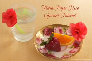 tissue paper rose garnish tutorial - blossomsandposies.com