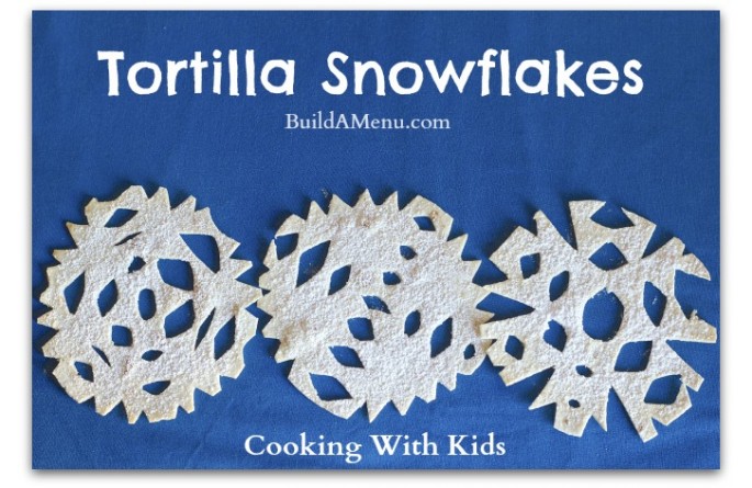 Tortilla Snowflakes make a fun snack that also encourages kids to be creative in the kitchen!